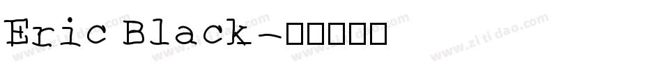 Eric Black字体转换